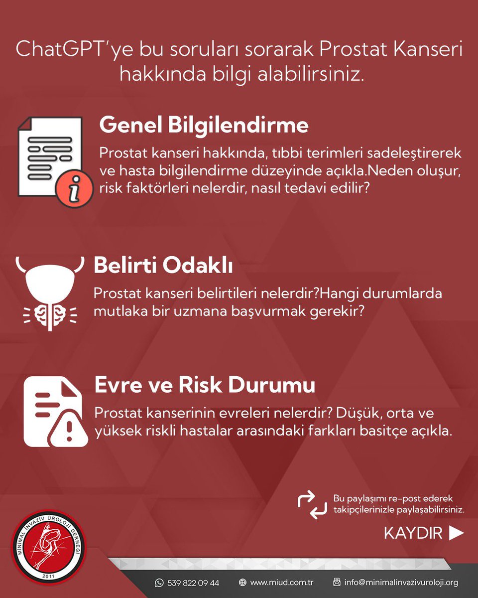 MIUD_DERNEGI's tweet photo. Prostat kanseri hakkında doğru ve güvenilir bilgiye ulaşmak için doğru soruları sormak büyük önem taşır.

Genel bilgilendirme, belirtiler, hastalığın evresi ve risk durumu, tedavi seçenekleri ve toplumda doğru bilinen yanlışlar gibi başlıklarla yöneltilen sorular; daha anlaşılır, kapsamlı ve doğru yanıtlar almanızı sağlar.

Unutmayın; ChatGPT yalnızca genel bilgilendirme sunar, tanı koymaz ve tedavi planlamaz.
Nihai değerlendirme ve yönlendirme her zaman hekiminiz tarafından yapılmalıdır.

#ProstatKanseri #Üroloji #SağlıkBilinci #ErkenTanı #HastaEğitimi