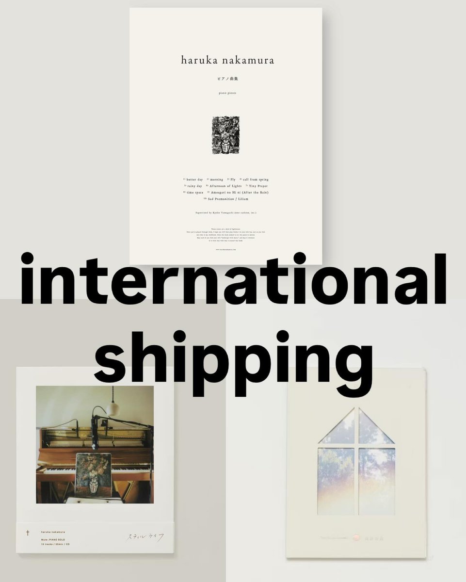 __CASA's tweet photo. ✴︎INTERNATIONAL SHIPPING start ✴︎

haruka nakamura
sheet music, CD, and Vinyl 
international shipping start !!

___

For our customers outside Japan

Thank you always for your love and support of haruka nakamura’s music.
Over the years, we have received many inquiries asking whether it would be possible to ship haruka nakamura’s sheet music, CDs, and Vinyl internationally.

Now, we have  started offering international shipping through our online store’s overseas service.

At the moment, only a limited number of titles are available, but we will continue working toward making all of our releases available for international shipping.

For now, the titles that can definitely be shipped overseas are:
* piano pieces (sheet music)
* still life (CD)
* still life 2 (CD)

Items available for international shipping will be updated daily, so we hope you’ll check back often.

Please note that, due to BASE’s shipping policy, international shipping is not available to some countries.

✴︎
toudai online shop
https://t.co/RR81j7MLD9

#harukanakamura 
#score
#pianopieces
#stlllife