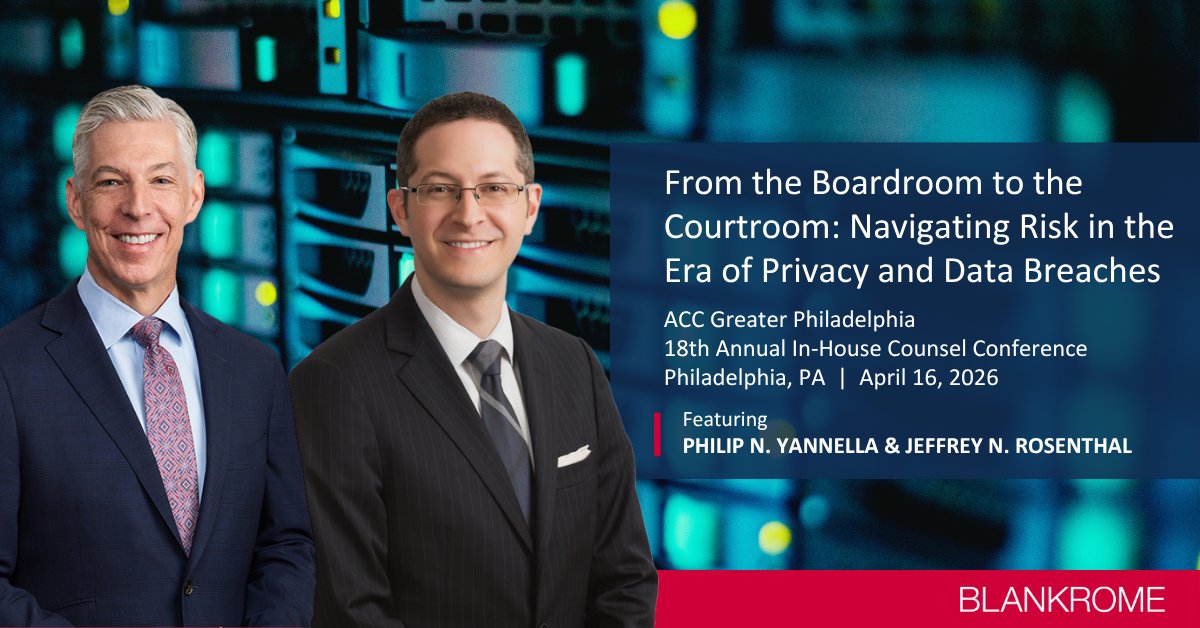 BlankRomeLLP's tweet image. Business-to-business #databreaches are high-stakes. Phil Yannella &amp;amp; Jeffrey Rosenthal will discuss key #B2B data breach dispute issues, forum selection &amp;amp; #databreach preparedness on April 16 @ACCinhouse Greater Philadelphia’s #InHouseCounsel Conference: bit.ly/4mt9kLA