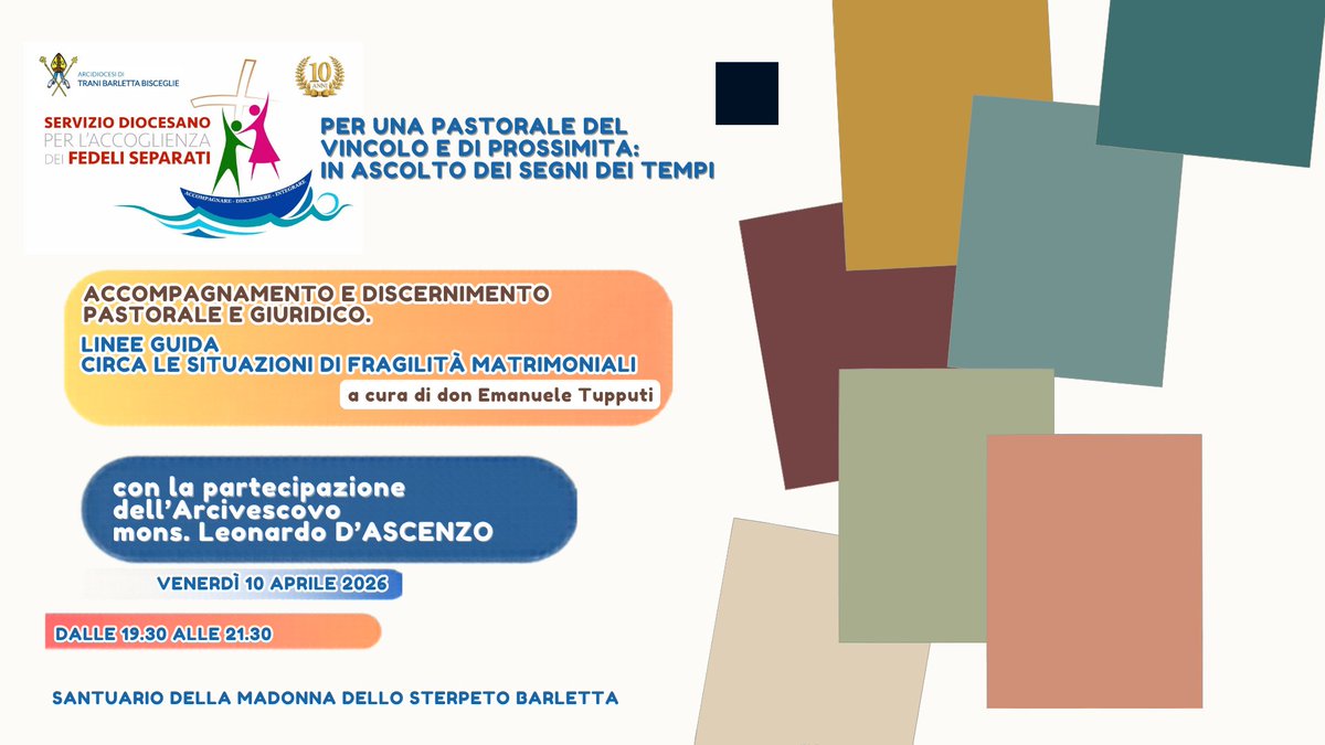 ACCOMPAGNAMENTO E DISCERNIMENTO. LINEE GUIDA CIRCA LE SISUTAZIONI DI FRAGILITA' MATRIMONIALI.
PERCORSO DI FORMAZIONE DIOCESANA PER OPERATORI PASTORALI E CLERO BARLETTA 10 APRILE 2026 SANTUARIO DELLA MADONNA DELLO STERPETO
GUARDA IL VIDEO youtu.be/gBr0yxjpgwQ