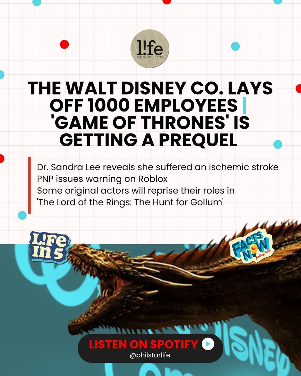 philstarlife's tweet photo. The biggest headlines today—from The Walt Disney Co. laying off 1000 employees to a new Game of Thrones prequel in the works. Catch it all in under 5 minutes.

🎧 Listen to #Lifein5 now on Spotify: https://t.co/jErV2U7x94 https://t.co/NvcWBbZg7w