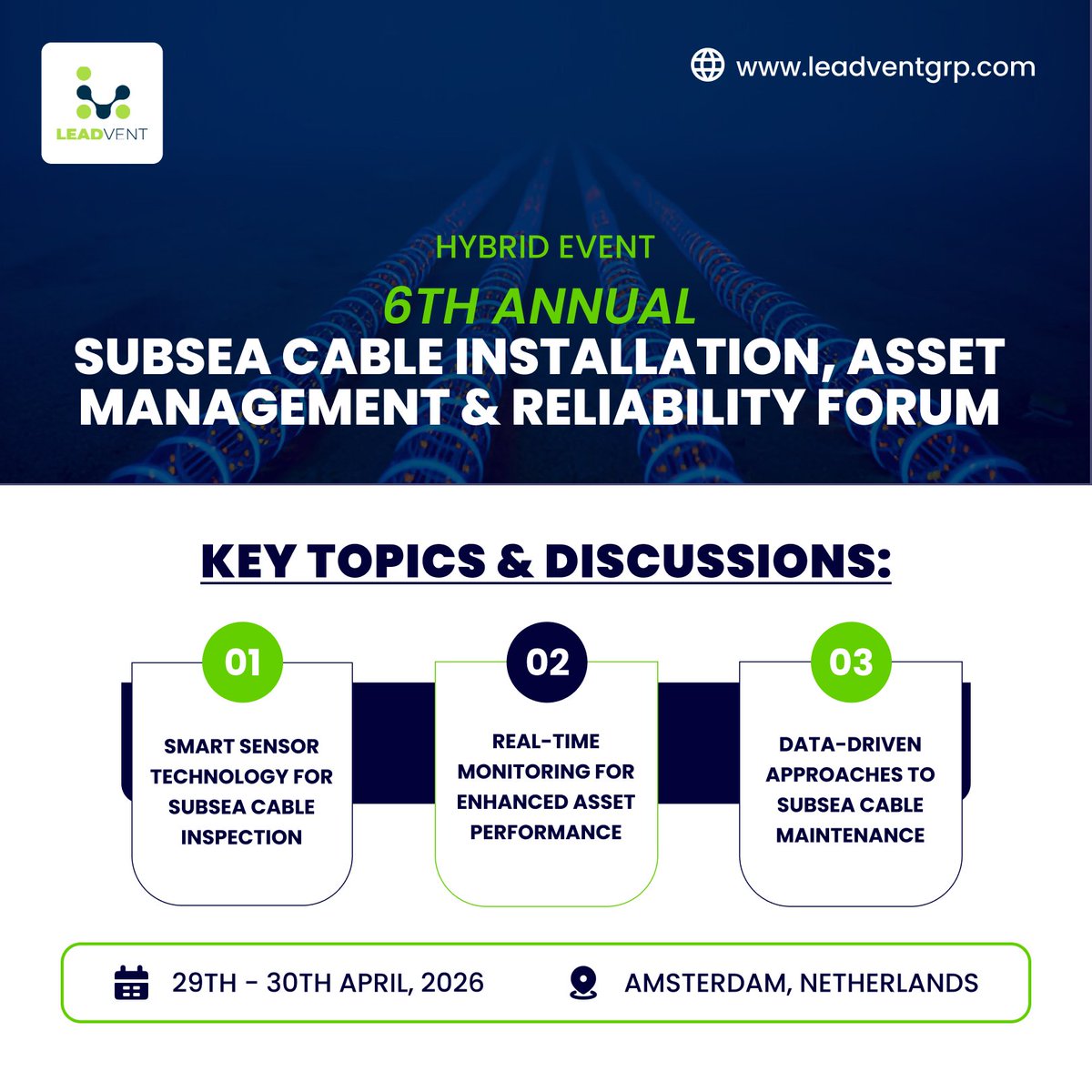 leadvent's tweet image. Join the 6th Annual Subsea Cable Installation, Asset Management &amp;amp; Reliability Forum!

Date: 29th – 30th April, 2026

Venue: Amsterdam, Netherlands

-bit.ly/3VNZ8Ro

#SubseaCables #OffshoreWind #EnergyInfrastructure #AssetManagement #Digitalization #EnergyTransition