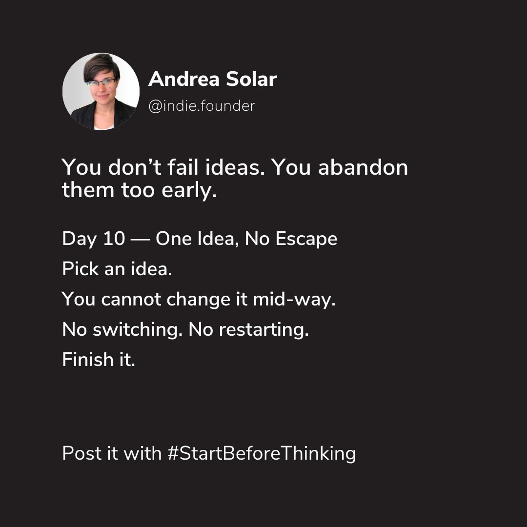indieappstudio's tweet photo. Switching ideas is the easiest way to stay stuck.

Day 10: Pick one.

Stick with it.

Finish it.

Show me 👇

#StartBeforeThinking
#startbeforethinking
#Creativity #CreateDaily
#CreativeProcess #juststart https://t.co/SdKMRBvJ1d