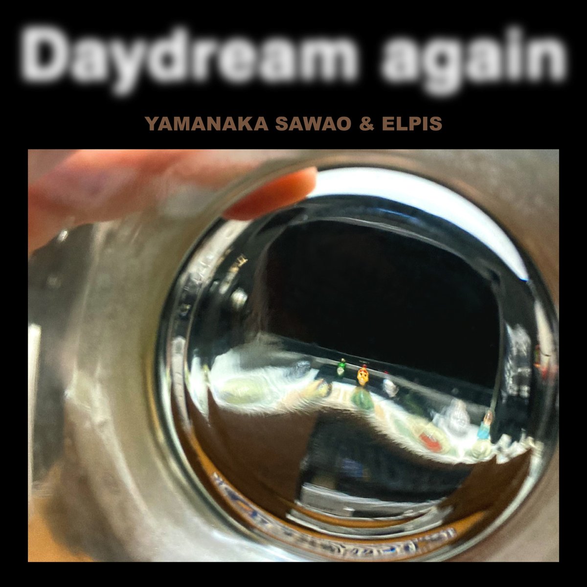 ニューアルバム本日配信開始！】 山中さわお& ELPIS「Daydream again