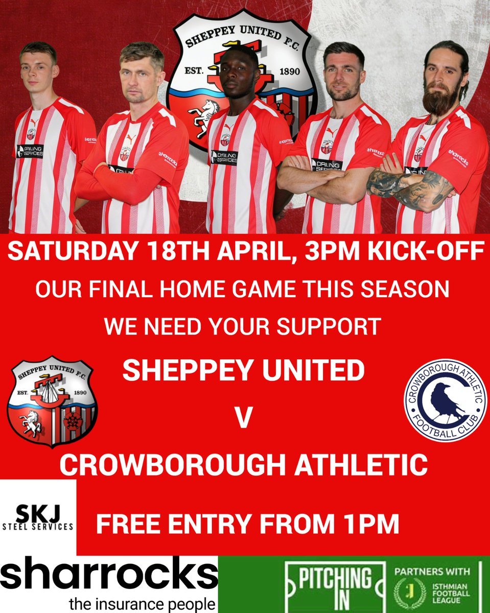 SheppeyUFC's tweet photo. 𝗦𝗔𝗧𝗨𝗥𝗗𝗔𝗬: 𝗦𝗛𝗘𝗣𝗣𝗘𝗬 𝗨𝗡𝗜𝗧𝗘𝗗 𝗩 𝗖𝗥𝗢𝗪𝗕𝗢𝗥𝗢𝗨𝗚𝗛 𝗔𝗧𝗛𝗟𝗘𝗧𝗜𝗖

OUR LAST HOME GAME OF THE SEASON – AND YOUR SUPPORT REALLY COUNTS!

🏆  Pitching In Isthmian League  
 🆚️ Crowborough Athletic 
 📅 Saturday 18th April, 3pm
 🏟 Sharrocks - The insurance people - Holm Park, Queenborough Road, ME12 3DB 
🤝Sponsored by SKJ Steel Services 

🎟 𝗙𝗥𝗘𝗘 𝗘𝗡𝗧𝗥𝗬 FOR ALL – Gates open 1pm

𝗦𝗘𝗔𝗦𝗢𝗡 𝗧𝗜𝗖𝗞𝗘𝗧 𝗛𝗢𝗟𝗗𝗘𝗥𝗦:

• SEASON TICKET HOLDERS (𝗼𝗻𝗹𝘆) will get a free hot drink/draught drink token when they come through the turnstiles to use at the bars.

• SEASON TICKET HOLDERS (𝗼𝗻𝗹𝘆) can also get 10% of all club shop purchases

• SEASON TICKET HOLDERS (𝗼𝗻𝗹𝘆) names will be put in a free competition where they can win 1 of 7 prizes this week, where 2 signed shirts and 2 signed match balls are up for grabs and 3 shopping vouchers too - which will be drawn on Thursday (16th) night and presented to all winners on the day of the home game v Crowborough Athletic

ALSO – Sheppey United Youth F.C pitch parade from 2:30pm onwards

Then, from 6pm in the Keepers Arms clubhouse sponsored by BJC Electrical Ltd (open to everyone):

🔴 Supporters’ player of the season award 
⚪️ Captain speech from Danny Leonard
🔴 Players’ player of the season award 
⚪️ Top Goal scorer award 
🔴 Ian & George Batten speech
⚪️ Managers player of the season award
🔴 Dan Bradshaw final home game and farewell Holm Park speech 
⚪️ Clubman award 

Please share, let's pack Holm Park on Saturday 👍
 
#ITES