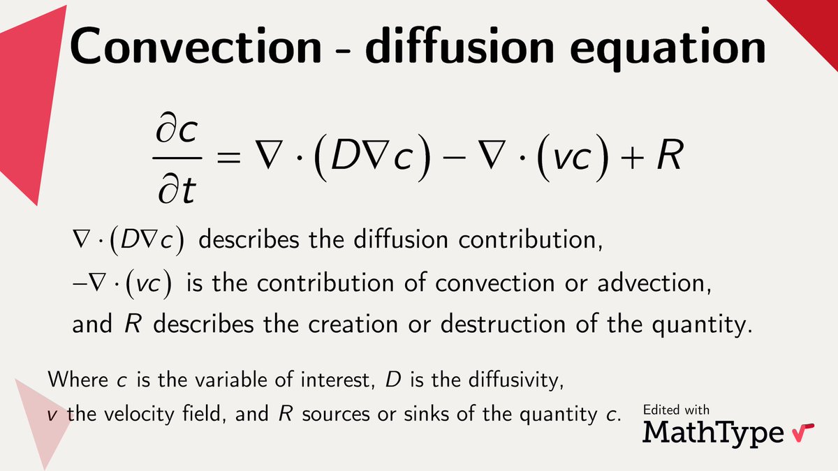 MathType's tweet image. The convection–diffusion equation models how things spread and move at the same time, combining natural diffusion with transport by flow, which is key in physics, engineering, and environmental science. 

#Math #Mathematics #DifferentialEquations #Physics