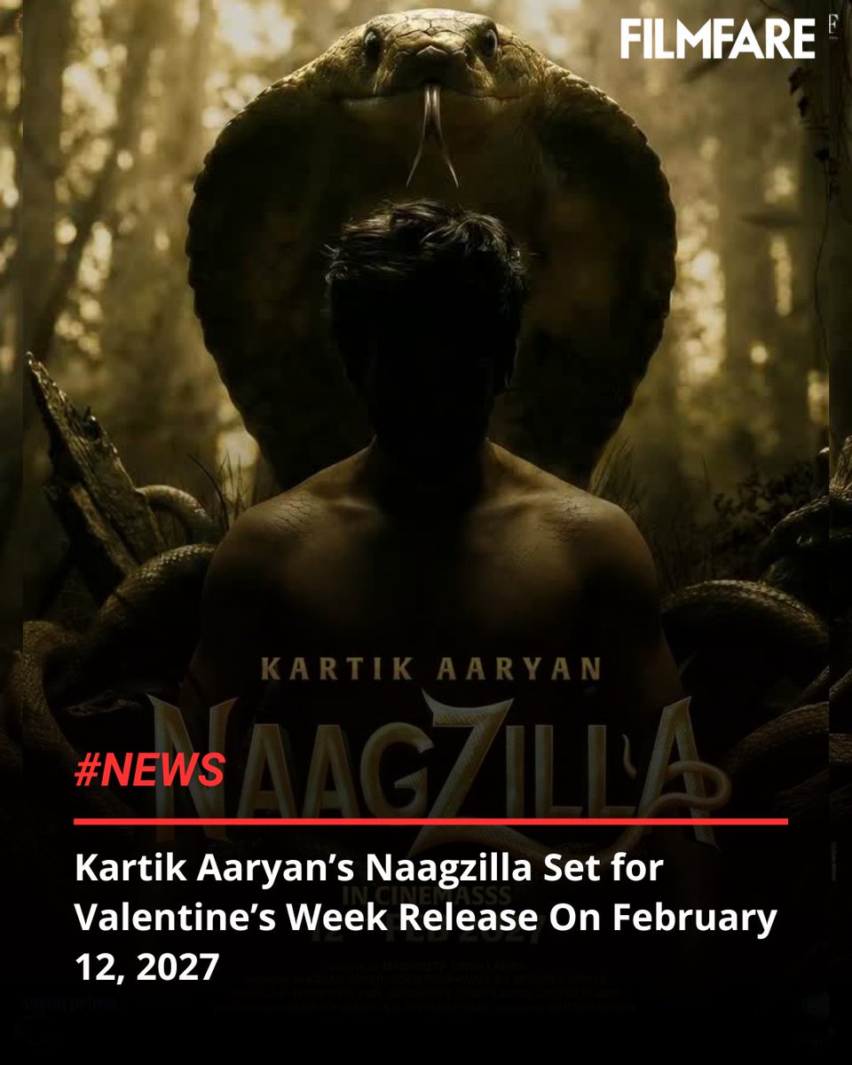 filmfare's tweet image. #KartikAaryan starring #Naagzilla to release during #Valentine’s week next year. The movie is set to  hit the theatres on February 12, 2027.

#News #Trending
