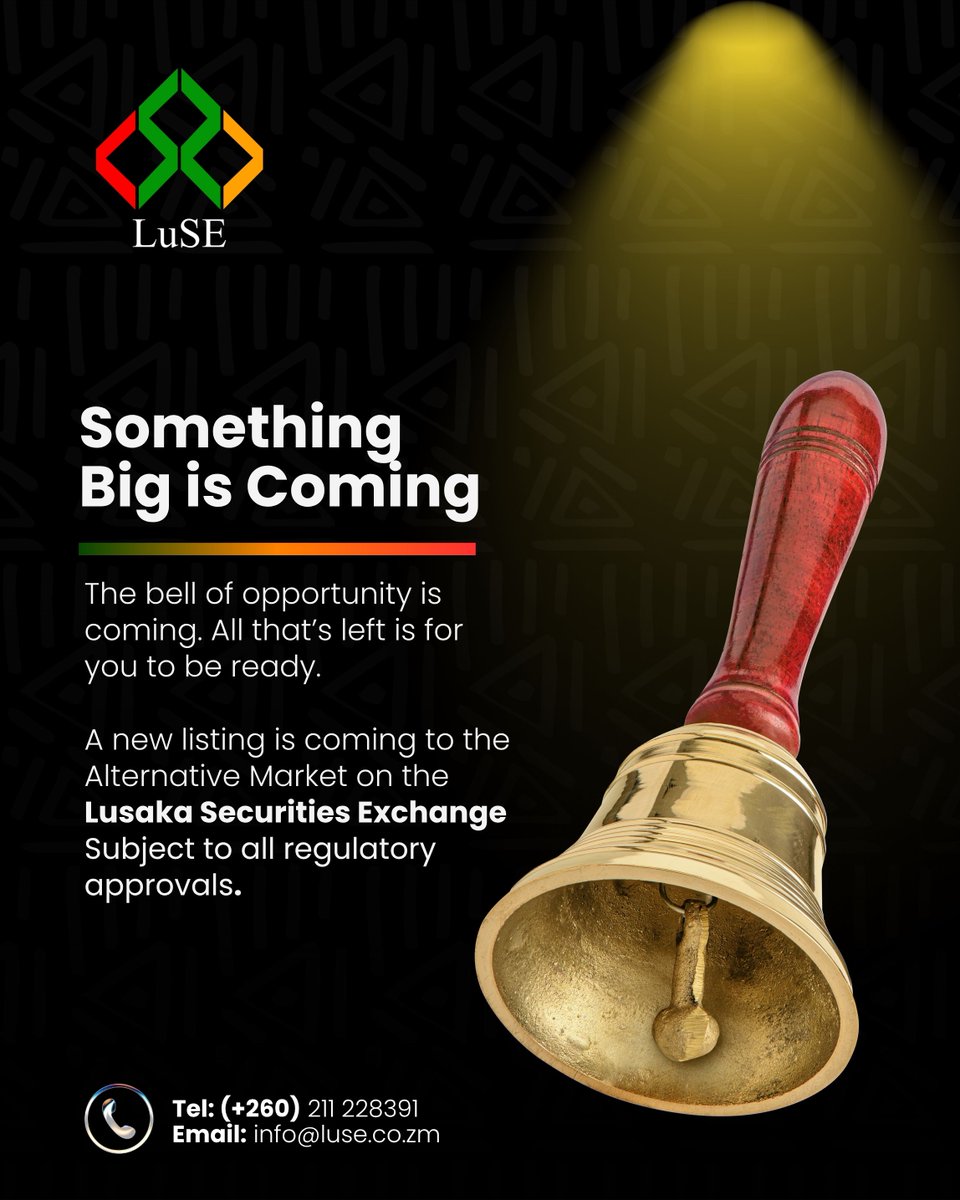 LuSE_Plc's tweet image. 🔔 Something Big is Coming.

A new listing is on its way to the Alternative Market on the Lusaka Securities Exchange subject to all regulatory approvals.

Are you ready? 👀 #LuSE #NewListing