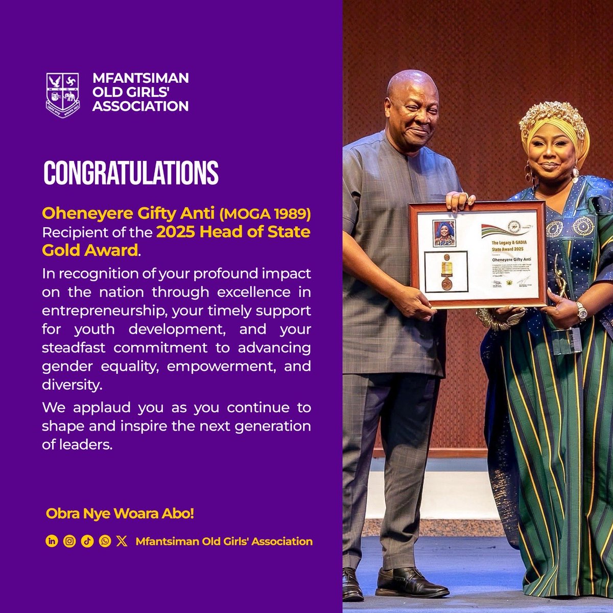“The heights by great men reached were not attained by sudden flight.”

Congratulations to Oheneyere Gifty Anti (MOGA 1989) on your attainment of this prestigious national award.*

Obra nye woara abo, ampa! 👏🏾