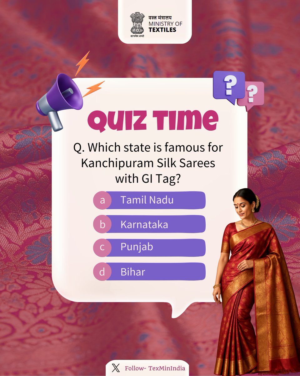 TexMinIndia's tweet image. Q. Which state is famous for Kanchipuram Silk Sarees with GI Tag?
#Quiz #GITag #KanchipuramSilk