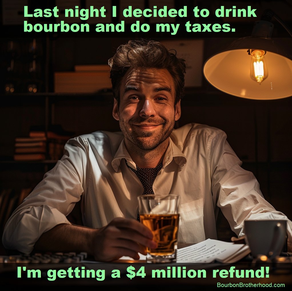 BourbonBrother's tweet image. #bourbon #whiskey #taxes #april15
