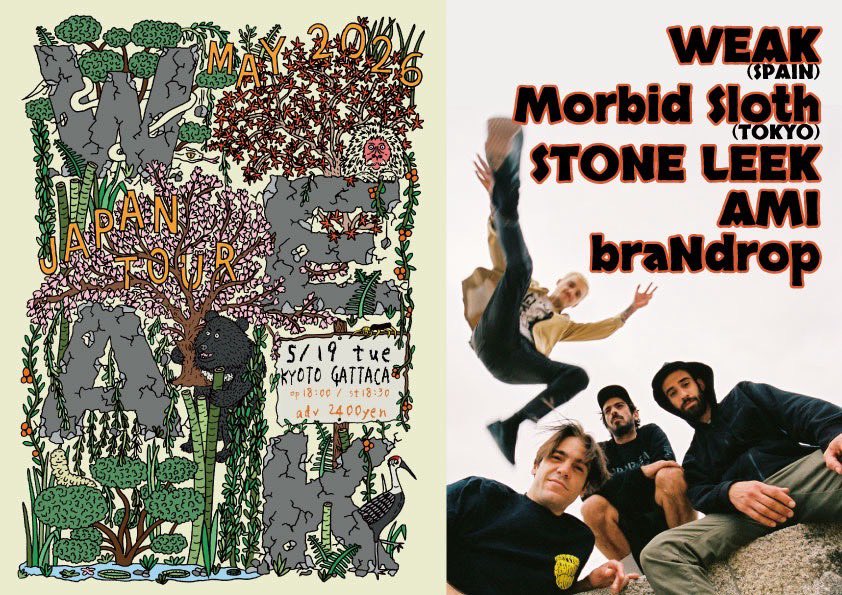 STONE_LEEK's tweet photo. 🔥NEW SHOW🔥

2026.05.19 (火) @ 京都GATTACA

WEAK JAPAN TOUR 2026
 
WEAK🇪🇸
Morbid Sloth
STONE LEEK
AMI
braNdrop

OP/ST 18:00/18:30
ADV ¥2400+1D

⬇️予約はリプ、DM or HP⬇️
https://t.co/tnFUmSuRlE https://t.co/T6rbuk0LXS