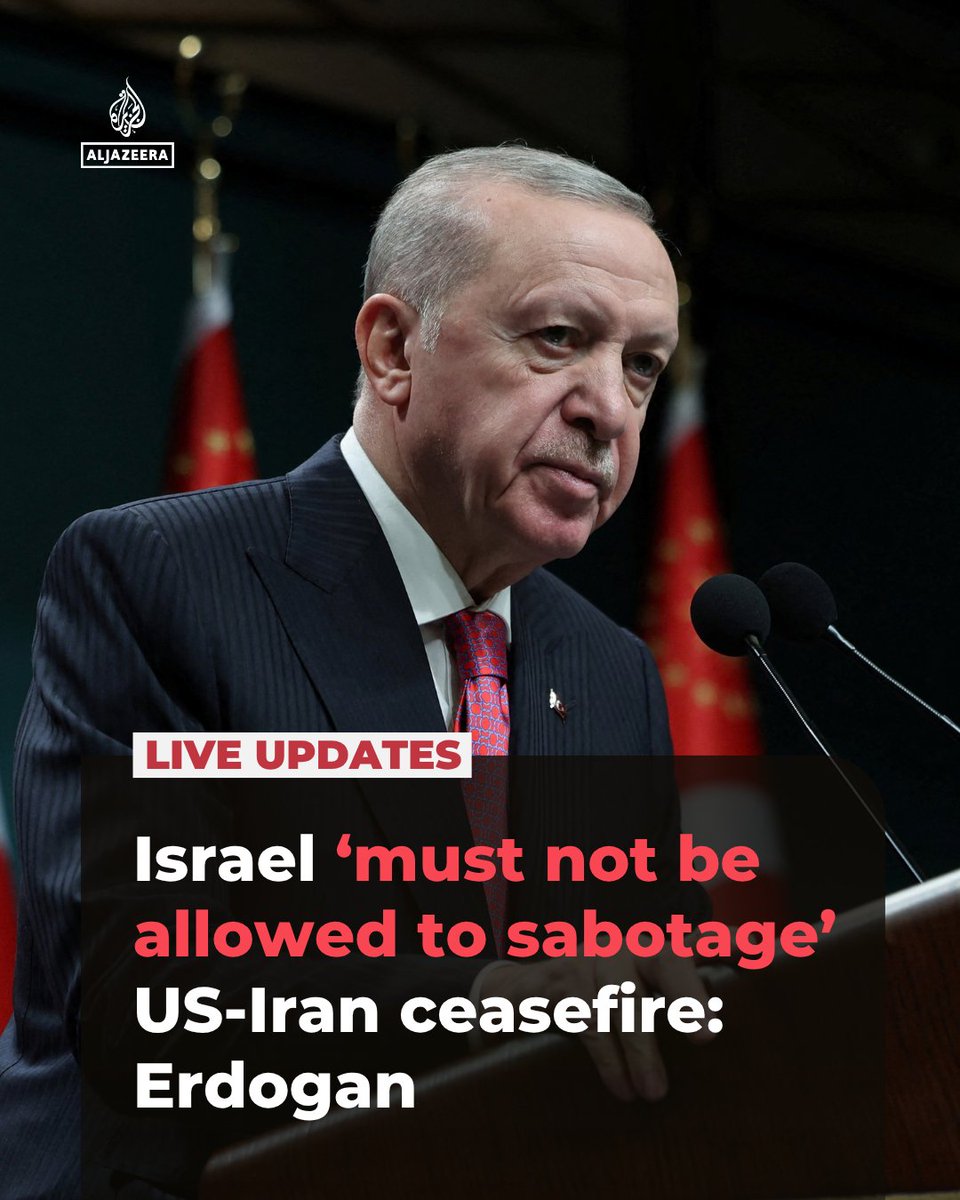 AJEnglish's tweet photo. Israel “must not be allowed to sabotage” the ceasefire between the US and Iran, Turkiye’s President Erdogan says, adding that Netanyahu’s government “is known to be unhappy with the ceasefire process”.

🔴 LIVE updates: https://t.co/4hTCp4l3F7 https://t.co/tISeqxhw5P