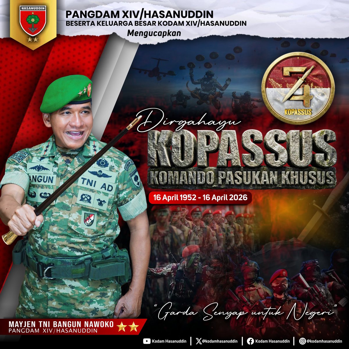 kodamhasanuddin's tweet image. Pangdam XIV/Hsn &amp;amp; Keluarga Besar Kodam XIV/Hsn Mengucapkan :

Dirgahayu ke-74 Tahun Kopasus 

“Garda Senyap untuk Negeri”

#tniad
#tetapsemangat
#bekerjaikhlas
#ewako
#TNIbersamarakyat