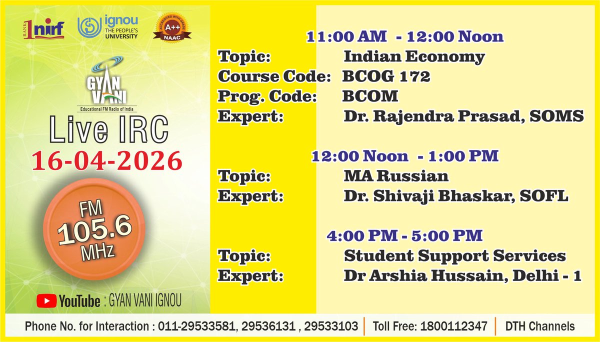 Tune into IGNOU #GYANVANI 105.6 MHz for participating in the Interactive Radio Counselling (IRC) on 16.04.2026 for the topics &amp; at the time mentioned in the banner and interact with Experts.