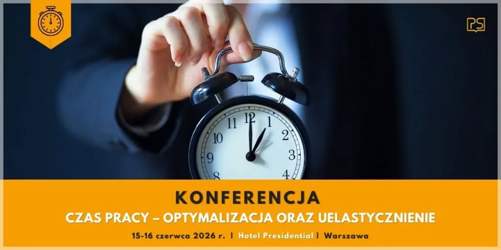 Konferencja "Czas pracy - optymalizacja oraz uelastycznienie", zaplanowana na 15-16 czerwca 2026 roku w Warszawie, stanowi merytoryczną odpowiedź na wyzwania związane z czasem pracy.

bit.ly/3OaiPCG