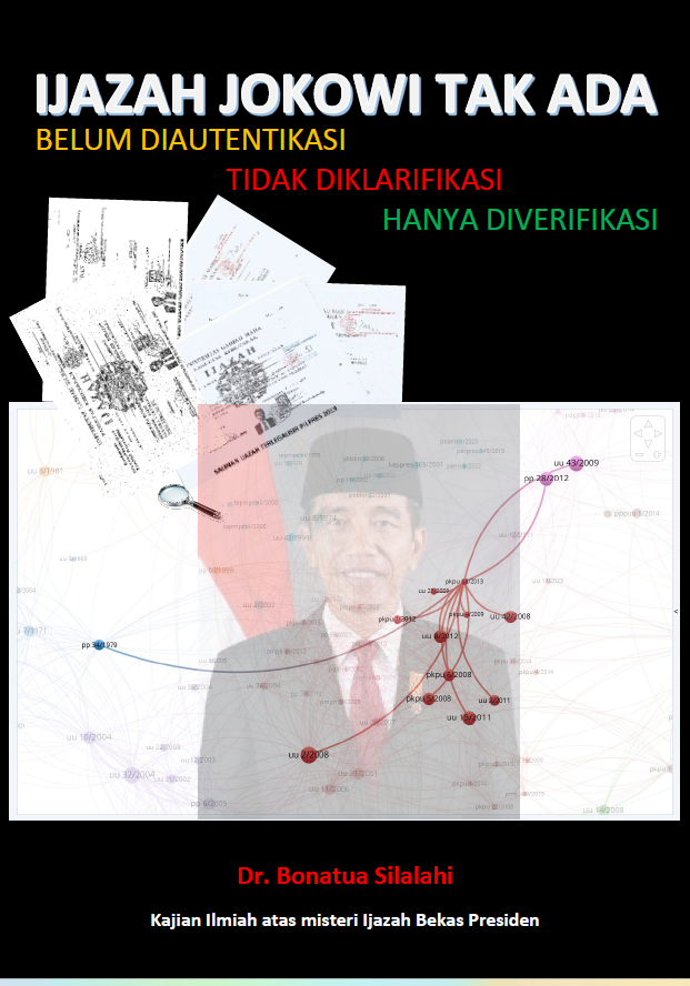 TELAH TERBIT!!

Buku “IJAZAH JOKOWI TAK ADA: Belum Diautentikasi, Tidak Diklarifikasi, Hanya Diverifikasi” kini resmi hadir dalam versi e-Book di Google Play Books.

Ditulis berdasarkan penelitian ilmiah independen sejak 2022, buku ini membongkar persoalan sistemik negara dalam