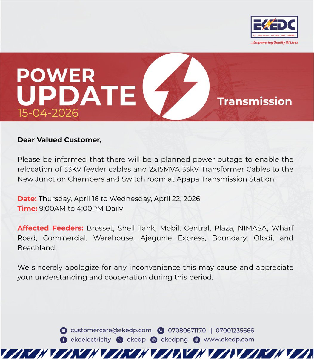 EKEDP's tweet image. 📢⚡Planned Power Outage: Relocation of 33KV feeder cables and 2x15MVA 33KV Transformer Cables to the New Junction Chambers and Switch room at Apapa Transmission Station. 
🗓️Thu, 16 - Wed, 22 April 2026
⏱️9:00AM to 4:00PM Daily
#EKEDC #EKEDP #Electricity