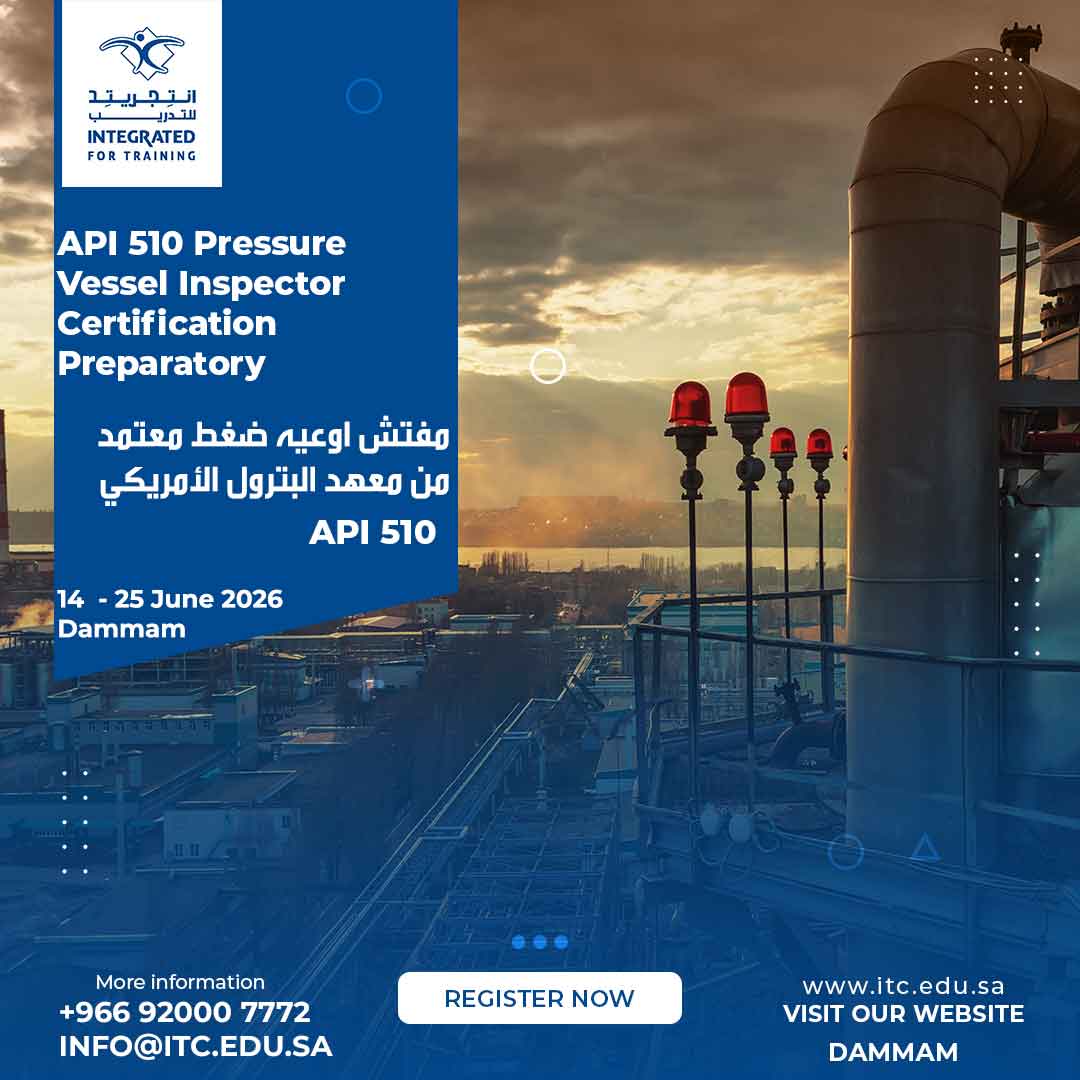 ITCKSA's tweet photo. API 510 Pressure Vessel Inspector Certification Preparatory
14  - 25 June 2026
Dammam

Register: https://t.co/eKc05s1ifs
Telephone: 92000 7772
WhatsApp: https://t.co/u37OAgFSlA
Email: info@itc.edu.sa
Website: https://t.co/StPr0MWKUk

#انتجريتد_للتدريب
#saudiarabia
#ITC https://t.co/SjfiO5Hx3D