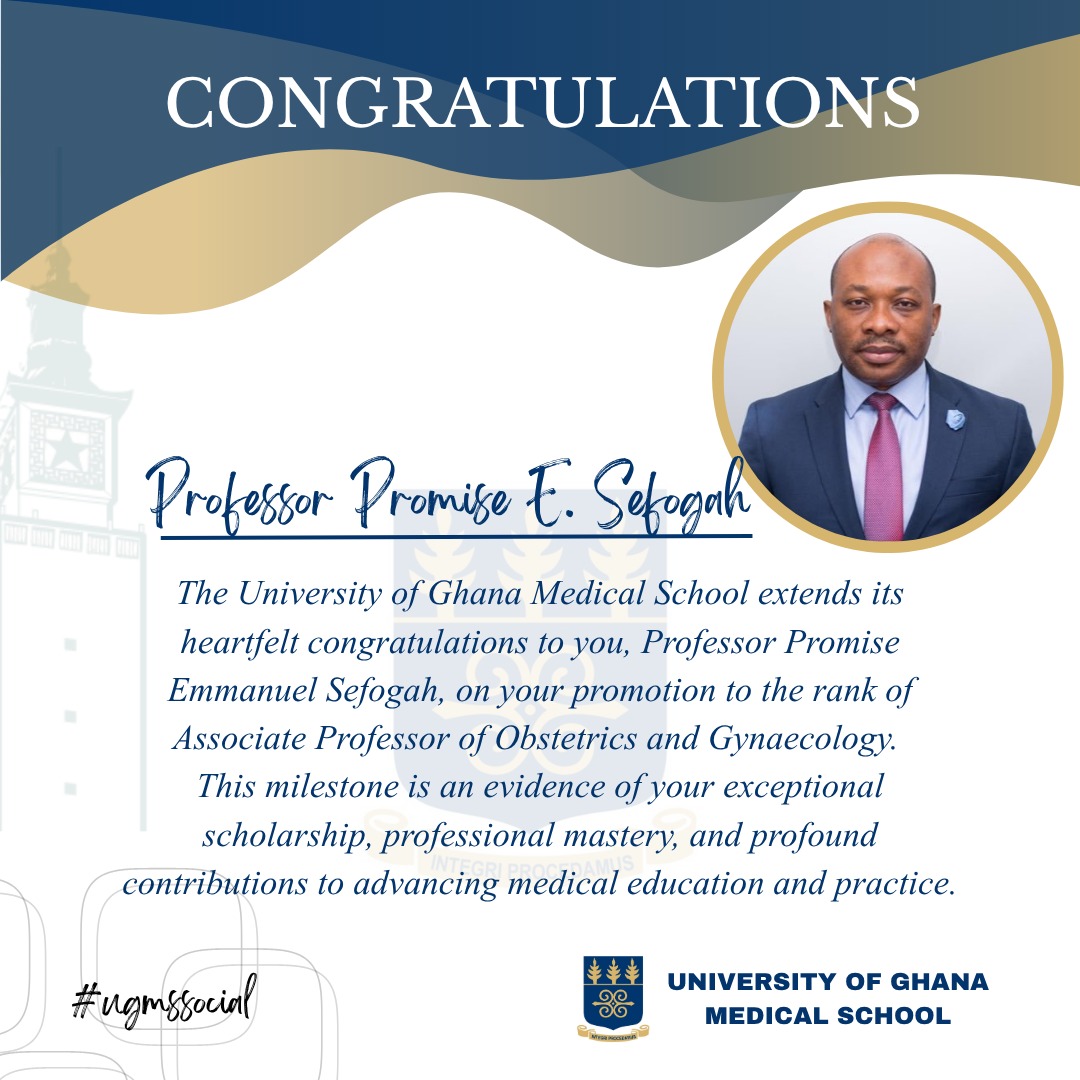 Celebrating excellence and dedication 🎉👏
Congratulations to University of Ghana Medical School’s own Professor Promise E. Sefogah on his well-deserved promotion to Associate Professor of Obstetrics and Gynaecology
#ugms #ugmsa #associateprofessor
