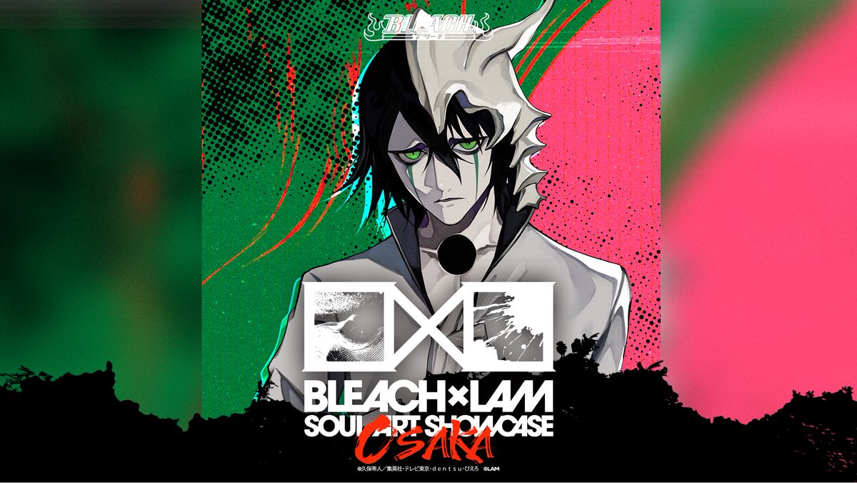 ◤￣￣￣￣￣￣￣￣￣￣￣￣￣￣￣￣◥
　　　#BLEACH × #LAM　大阪
◣＿＿＿＿＿＿＿＿＿＿＿＿＿＿＿＿◢

NEXT→大阪

＠i GALLERY OSAKA
11:00-19:00
※混雑時は入場制限・整理券配布を行う場合がございます。
#BLEACH_anime　#BLEACHLAM

bleach-lam-soulartshowcase.com
