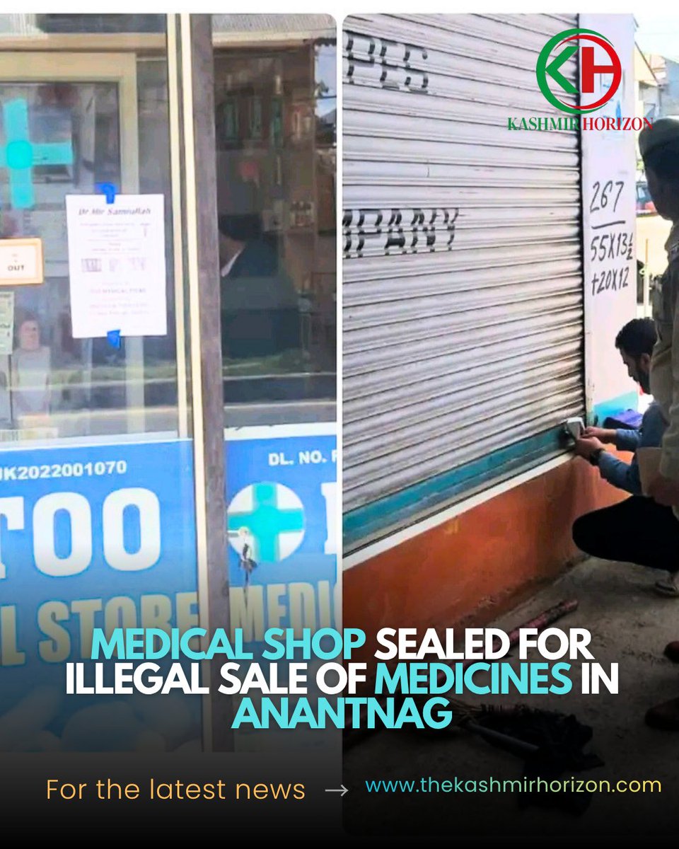 KashmirHorizon's tweet image. #Medical shop sealed for illegal sale of #medicines in #Anantnag 

@diprjk @JmuKmrPolice
@AnantnagPolice thekashmirhorizon.com/2026/04/15/med…