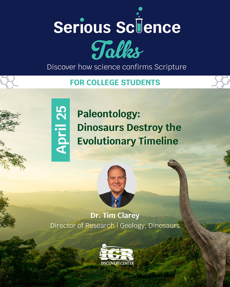 ICRdiscovery's tweet photo. 📣 CALLING ALL COLLEGE STUDENTS‼️

Come network with our ICR scientists and hear about their research firsthand! Our April session of Serious Science Talks is right around the corner, and we have a spot for you. This month, Dr. Tim Clarey will be discussing how dinosaurs challenge the evolutionary timeline and dispelling the notion that they died from an asteroid impact.

Join us April 25 at 12 p.m. to claim your FREE lunch and exhibit hall entry, and discover how science confirms Scripture.
https://t.co/j0hhH8JobW