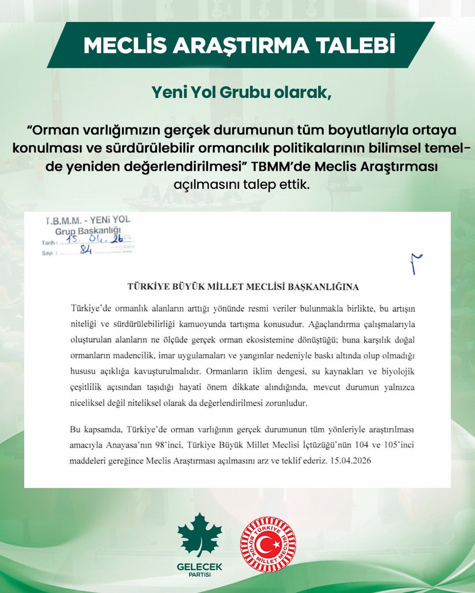 Yeni Yol Grubu olarak,

“Orman varlığımızın gerçek durumunun tüm boyutlarıyla ortaya konulması ve sürdürülebilir ormancılık politikalarının bilimsel temelde yeniden değerlendirilmesi” TBMM’de Meclis Araştırması açılmasını talep ettik.