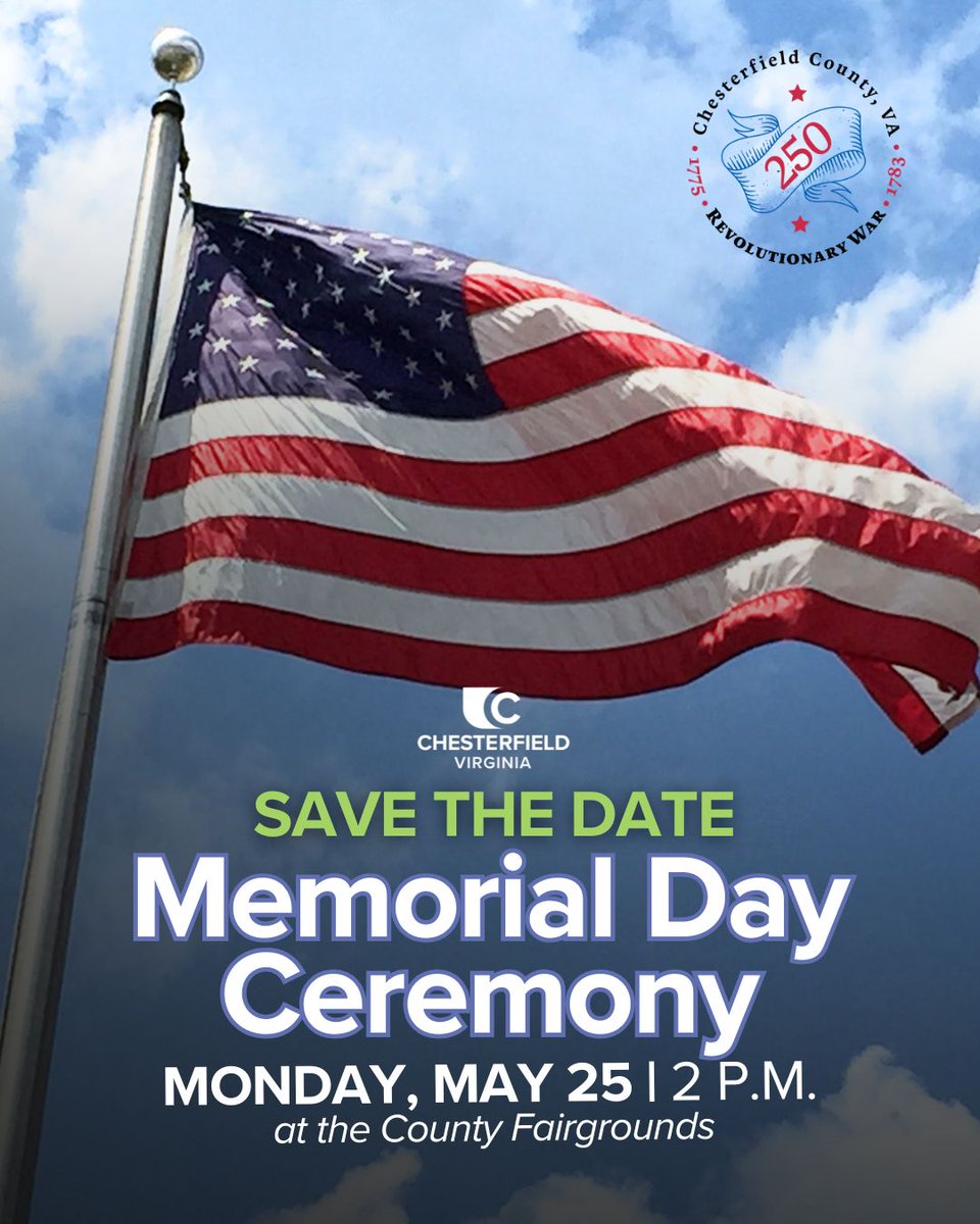 ChesterfieldVa's tweet image. Join us for Chesterfield’s annual Memorial Day Ceremony to pay tribute to those who gave their lives in service to our country and pay special tribute to our nation's historic 250 years.

🗓️ Monday, May 25, 2 p.m.
📍 Chesterfield County Fairgrounds

#ChesterfieldVA #MemorialDay
