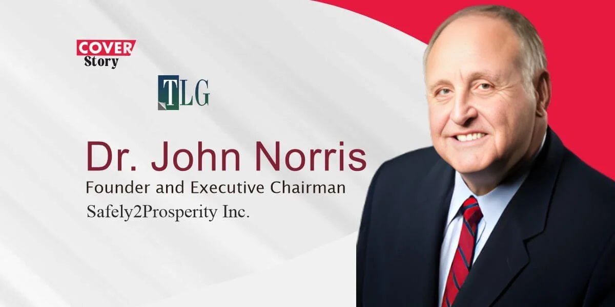 The Leaders Globe Magazine featuring Dr. John Norris as Most Influential Founders and CEOs to watch in 2026...

Interview with Dr. John Norris | Founder and Executive Chaiman | Safely2Prosperity Inc.

Read More>> theleadersglobe.com/magazine/cover…