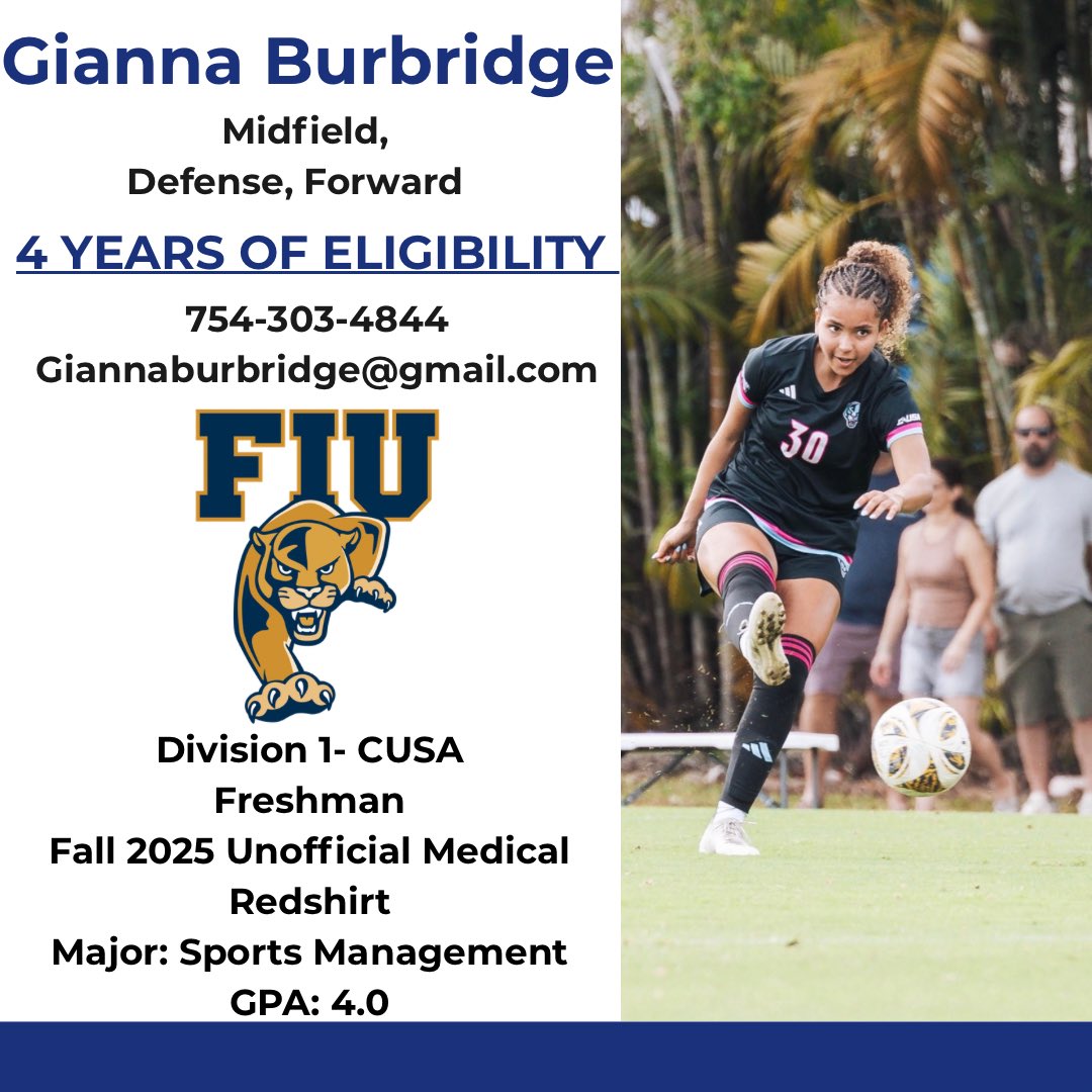 giannaburbridge's tweet photo. I have officially entered the #transferportal. I have full #ncaa eligibility as I took an “unofficial” medical redshirt my freshman year. I am thankful for my time at FIU! Excited to connect with new programs looking for an experienced, versatile, high-impact midfielder, forward and defender.
@ImCollegeSoccer @CSTransfer @SSN_NCAASoccer @Soccer2College @ImYouthSoccer @TopDrawerSoccer @TheSoccerWire