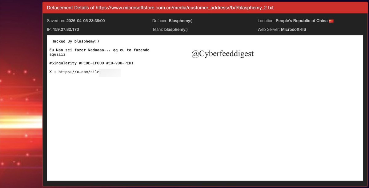 cyberfeeddigest's tweet image. hxxps://www.microsoftstore.com.cn/media/customer_address//b/l/blasphemy_2.txt
#Hacked by 

Defacer: Blasphemy:)
Team: blasphemy:)

#China #Defacement #Hack