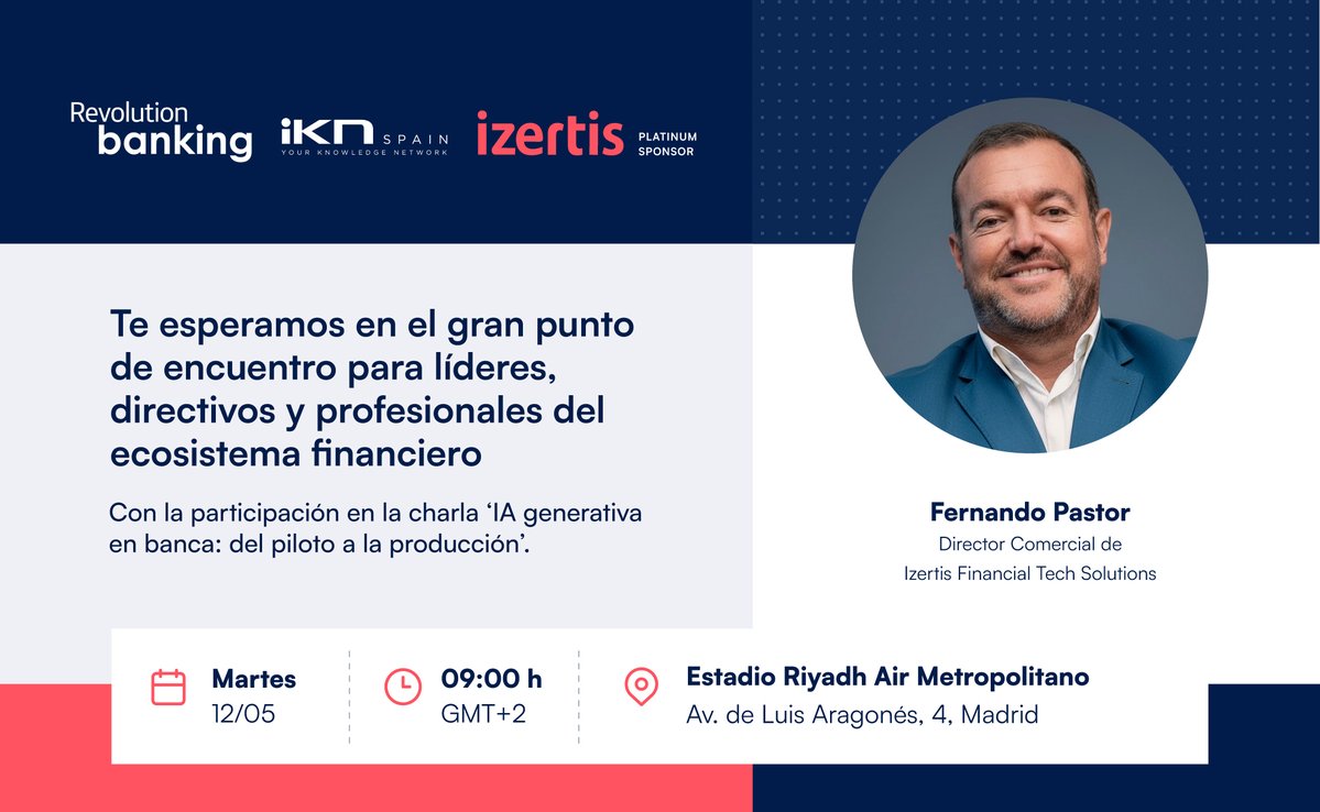 IZERTIS's tweet image. 💳 ¿Qué grandes tendencias están redefiniendo el futuro de la #banca? Te invitamos a descubrirlo en #RevolutionBanking26 de @iKN_Spain, con la participación de Fernando Pastor, director comercial de Izertis #FinancialTechSolutions revolutionbanking.es #OneTechAhead