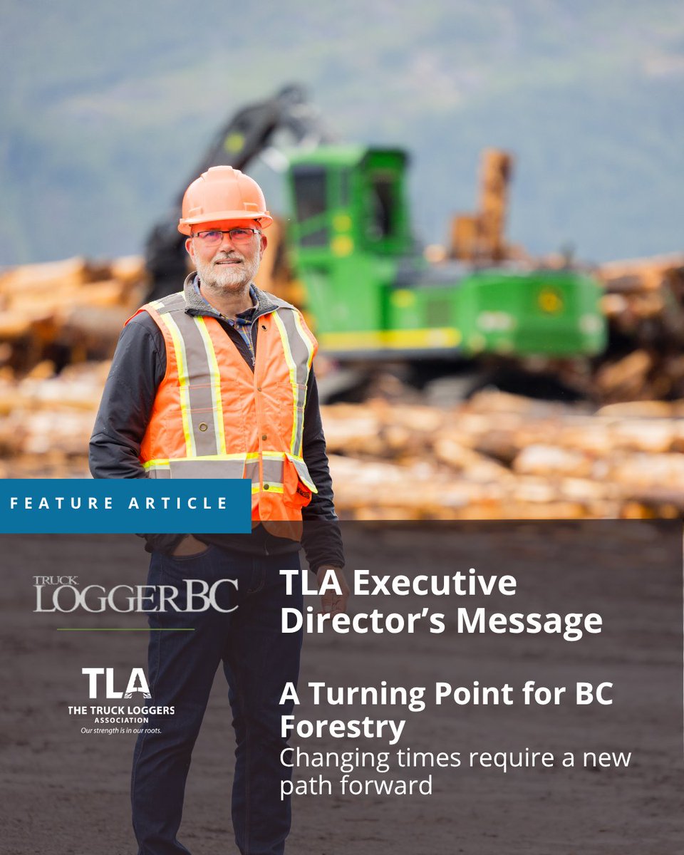 truckloggerBC's tweet photo. TLA Executive Director's Message

 A Turning Point for BC Forestry 

Changing times require a new path forward

Read the full article in the Spring 2026 TruckLogger BC Magazine here: https://t.co/RPZyc3oxEk https://t.co/1AfOQ9VF7T