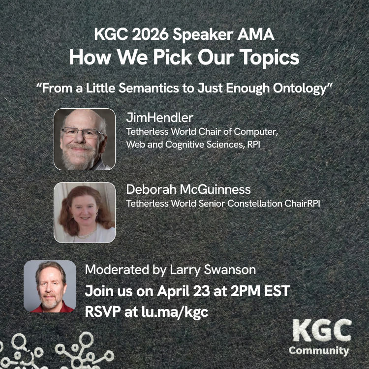 KGConference's tweet photo. Heads up! Our fourth AMA session is coming up on Apr 23!
This time, we’re joined by two of the amazing, influential leaders in the knowledge graph space: James Hendler &amp; Deborah McGuinness, moderated by Larry Swanson! 
RSVP at https://t.co/mZjuhcOouj https://t.co/mxdlz5D5ml