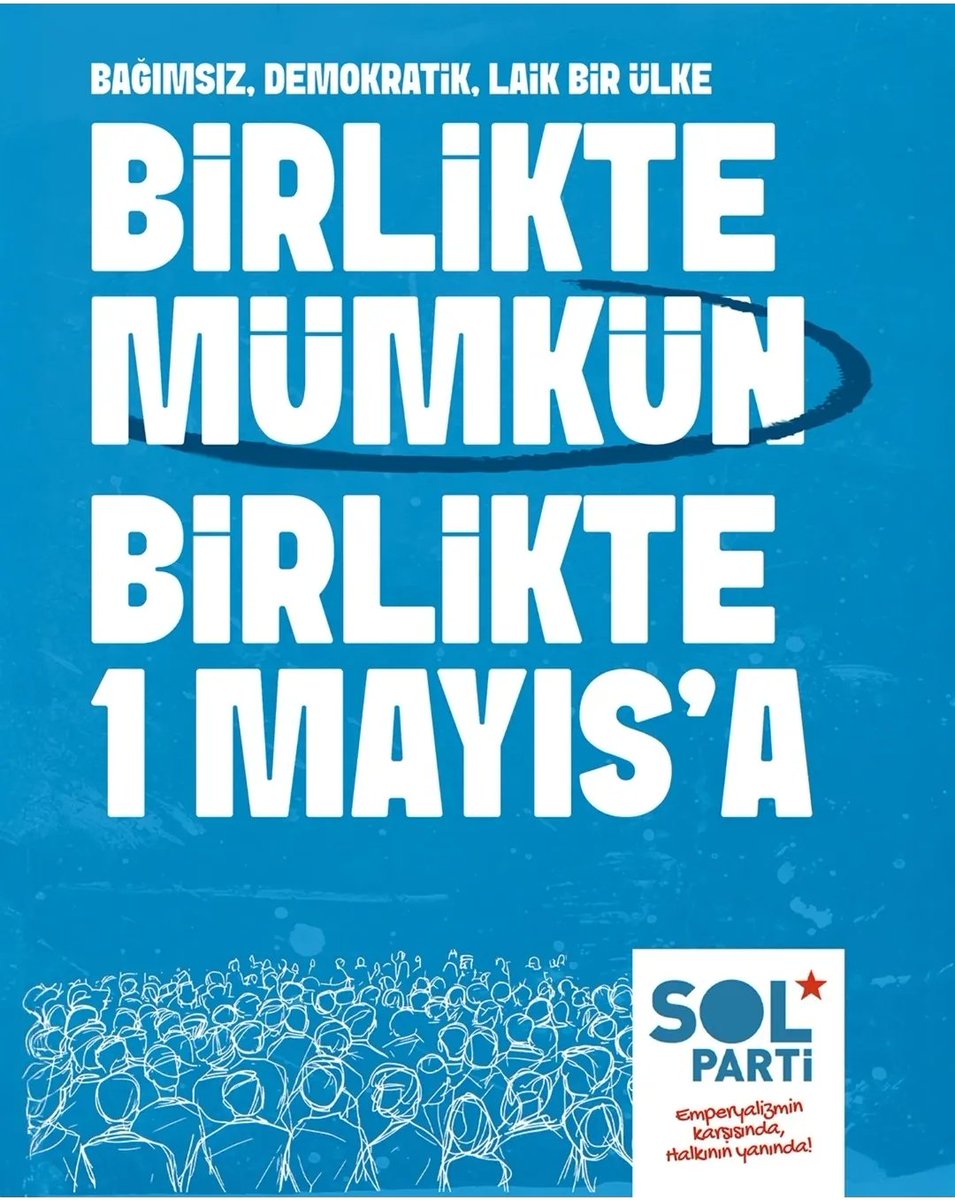 HER YERDE BİRLİKTE 1 MAYIS'A.