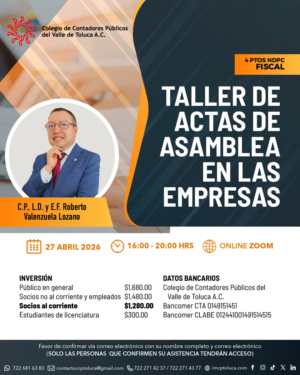 IMCP_Toluca's tweet photo. 📌 Taller en línea: Actas de Asamblea en las Empresas
Imparte: C.P., L.D. y E.F. Roberto Valenzuela Lozano.
📅 27 de abril de 2026
🕓 16:00 a 20:00 hrs
💻 Online (Zoom)
🎯 4 puntos NDPC (Fiscal)
Para inscripciones, envíanos mensaje o contáctanos por nuestros medios oficiales. https://t.co/B7xwc5TqGZ