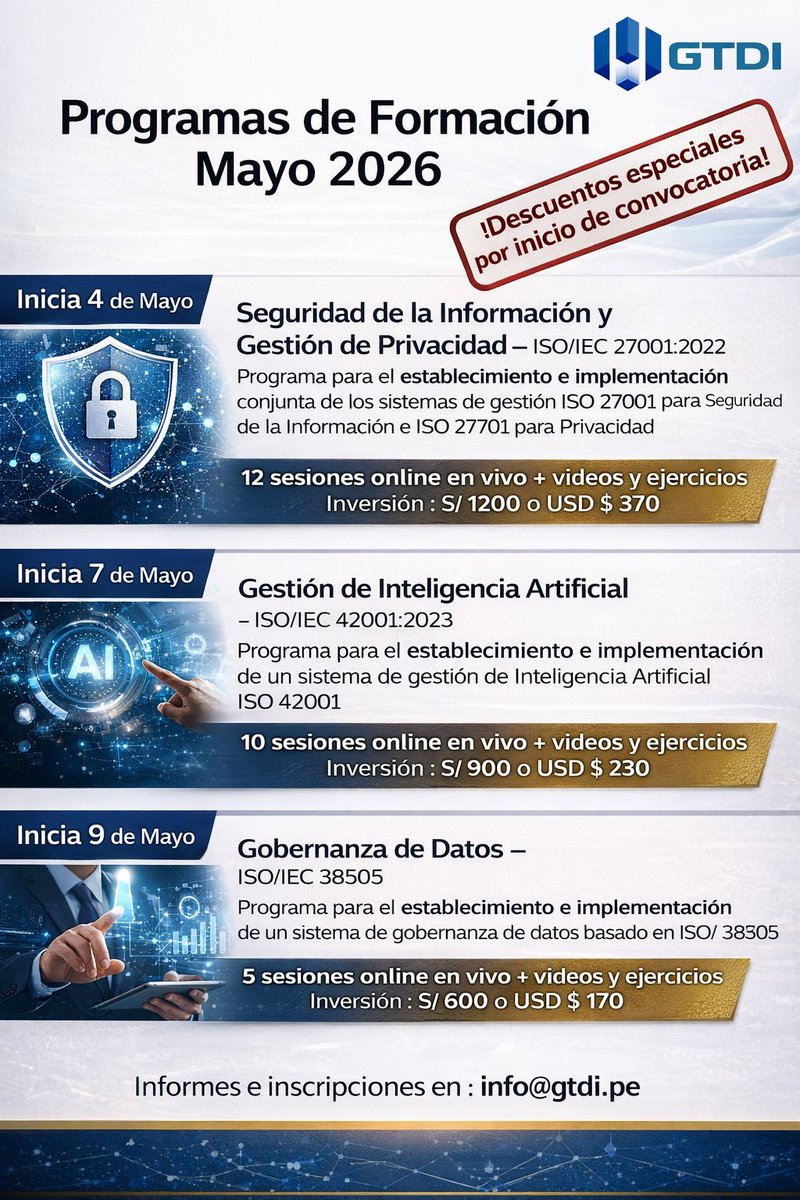 gtdipe's tweet photo. Estimados amigos, abrimos convocatoria a nuestros programas MAYO 2026

#capacitacion #ISO27001 #ISO42001 #ISO38505 #ISO27701 #privacidad #IA https://t.co/1h1QR2sIn6