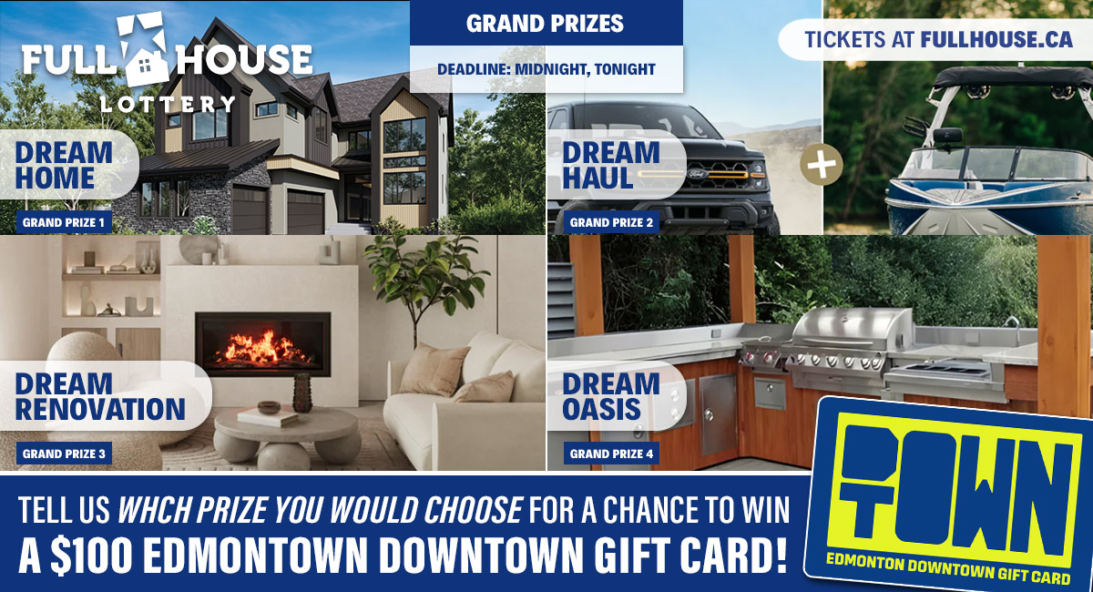 CTVYEGBuzz's tweet image. CONTEST: 👉The final @FHLottery deadline is midnight, tonight and there are some amazing grand prizes to be won!

Tell us which of these incredible prizes you'd choose if you could and you're entered to win a $100 Edmonton Downtown gift card💳, because choosing is tough! #yeg