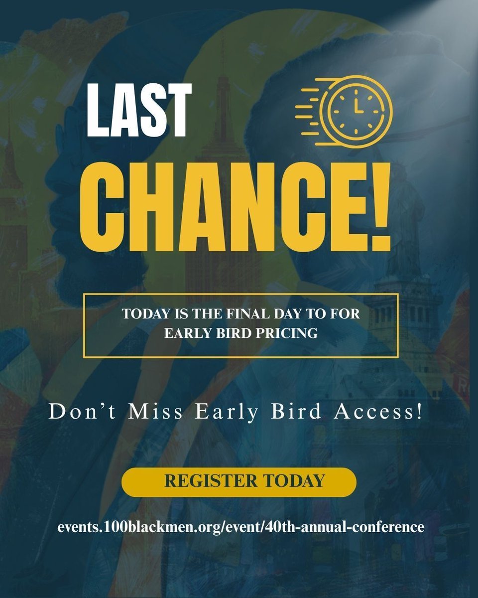 100BlackMen's tweet image. 🚨 FINAL HOURS 🚨

Early Bird pricing ends today!

🔗 Register today: events.100blackmen.org/event/40th-ann… 

#100BlackMen #LeadershipInAction #FinalCall