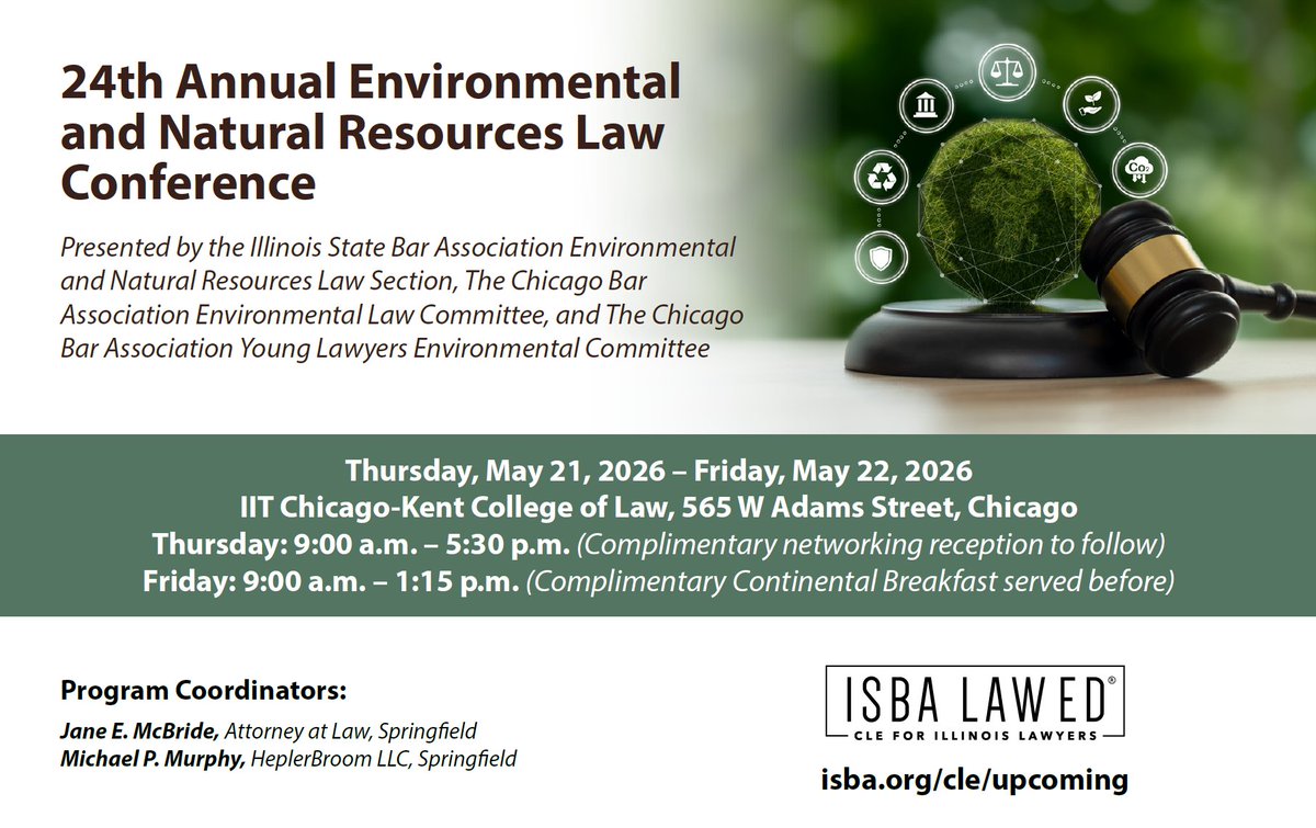 ISBAlawyer's tweet image. ♻️🌳 CHICAGO! Don’t miss the #ISBA 24th Annual #EnvironmentalLawConference26 featuring updates on agency activities &amp;amp; priorities in Illinois &amp;amp; the Region, including the latest hot topic issues in #EnvironmentalLaw from leading practitioners.🌎🍃

🔗 ow.ly/HQ3V50YJXmG #CLE