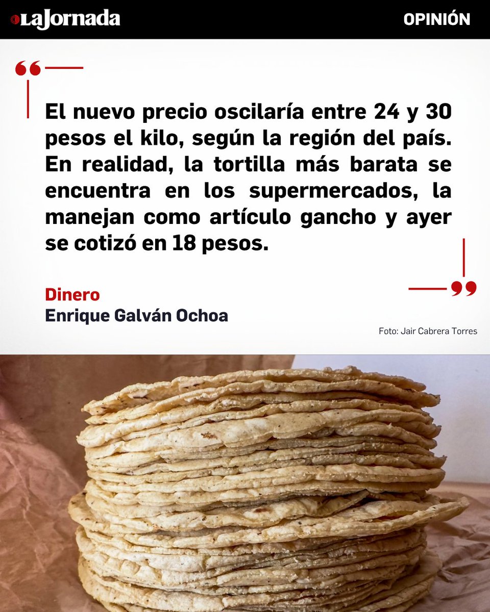 LaJornada's tweet image. #Dinero, columna de @galvanochoa

Se ve muy decidido: el presidente del Consejo Nacional de la Tortilla, Homero López, anuncia que el precio aumentará hoy entre dos y cuatro pesos por kilo. “Hace tres años no había subido el precio y no es por el tema del aumento de la harina, es