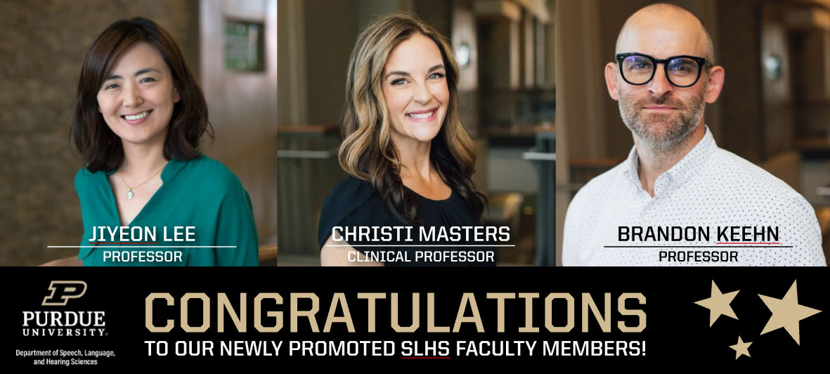 PurdueSLHS's tweet image. 🎉 Congratulations to our newly promoted faculty members!

Please join us in celebrating JiYeon Lee, Christi Masters, and Brandon Keehn on their well‑deserved promotions and continued contributions to Purdue University. #FacultyExcellence #PurdueProud #PurdueHHS #PurdueUniversity
