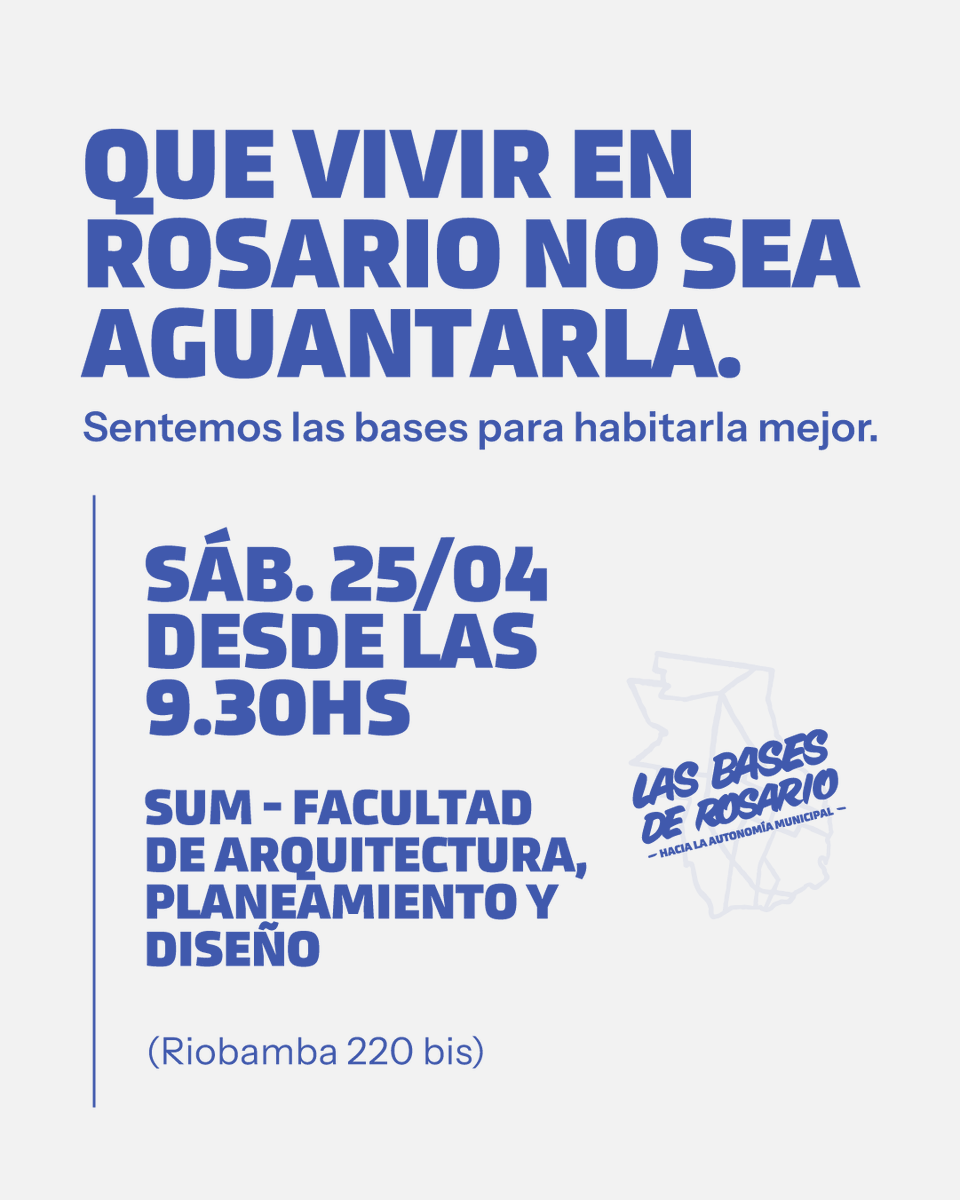 𝗕𝗔𝗦𝗘𝗦 𝗣𝗔𝗥𝗔 𝗛𝗔𝗕𝗜𝗧𝗔𝗥 es la primera jornada temática de Las Bases de Rosario, una serie de encuentros abiertos para construir acuerdos reales.
En 2027 se va a discutir la Carta Orgánica de nuestra ciudad, tenemos que preguntarnos qué forma va a tomar la autonomía y