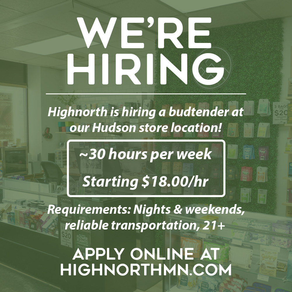 highnorth_mn's tweet photo. We are looking for a new budtender at our Hudson location 🌿

Apply online: https://t.co/iRyHUuhGWn

⏰  ~30 hours per week
 💵 $18/hr starting
 🌓 Nights and weekends required
 📍 Highnorth Hudson (502 2nd St #110)
 🗓️ Must be 21+ years of age https://t.co/fQiEyrh6hk