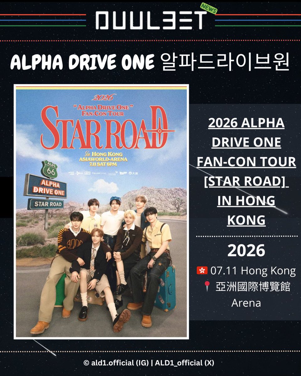 #Duul3et_news
🔉 2026 ALPHA DRIVE ONE FAN-CON TOUR [STAR ROAD] IN HONG KONG

⭐ 2026
➡️ 🇭🇰 07.11 Hong Kong
📍 亞洲國際博覽館Arena

#ALPHADRIVEONE #ALD1
#알파드라이브원
#STARROAD #ALD1_STARROAD
#STARROAD_IN_HONGKONG