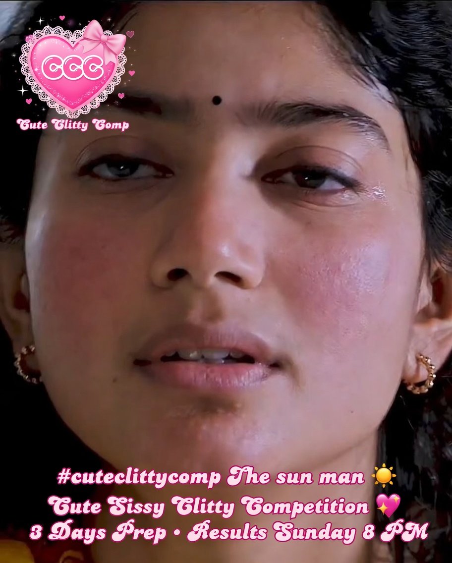 ObserverIn50139's tweet photo. ๐ CUTE SISSY CLITTY COMPETITION โ Sai Pallavi Edition! ๐
Weโre crowning the sissy wit the CUTEST, most delicate clitty!
Inspired by Sai Pallaviโs natural innocent cuteness ๐
3 days to shave smooth, lotion soft & make it PERFECT
Results: Sunday 8 PM
#CuteClittyComp 1/6 https://t.co/oXXIzRcQRY