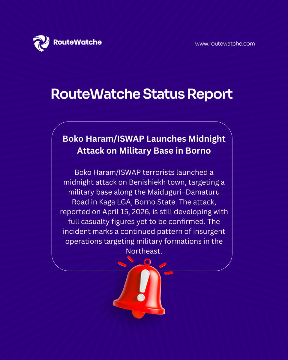 RouteWatche's tweet photo. Boko Haram/ISWAP terrorists struck a military base in Benishiekh, Borno State, overnight on April 15, 2026. The attack targeted the military formation along the strategic Maiduguri–Damaturu Road. 

Details on casualties and damage are still being assessed by security forces. https://t.co/7MeorQLQfH