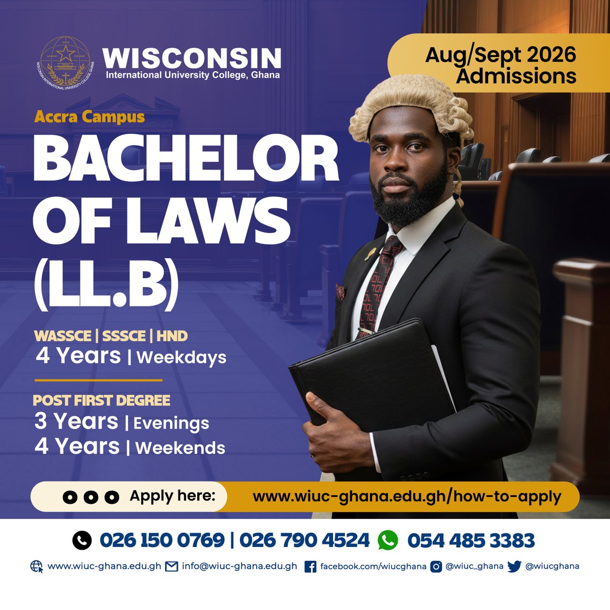 WIUCGHANA's tweet image. Admissions for the August/September 2026.
Bachelor of Laws (LL.B) at Wisconsin International University College, Ghana, is Ongoing.

Apply here: wiuc-ghana.edu.gh/how-to-apply

#wiucghana #LLB #lawyer #admissionsopen2026_27 #law #ghanauniversity