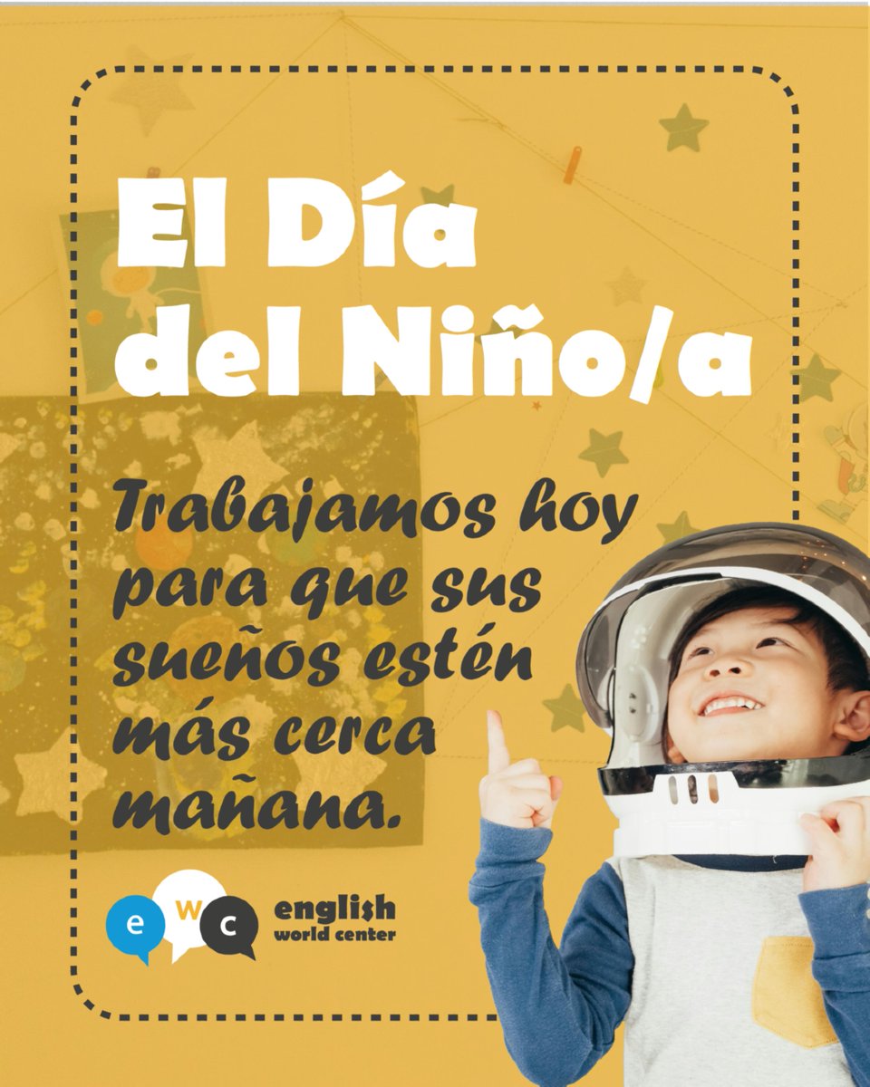 EnglishWorldC's tweet photo. Hoy celebramos el #DíaDeLaNiñez 💛
Acompañamos a cada niño y cada niña para que sus sueños estén más cerca mañana ✨

#EducaciónInclusiva #SueñosSinLímites https://t.co/OyNxOert6I